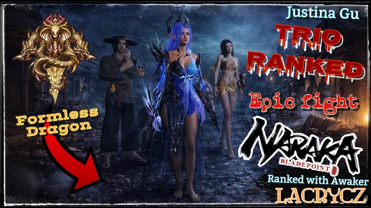 Epic Fight in Trio-Ranked Formless Dragon, Naraka Bladepoint. Best mele Battle royale, CZ EU 