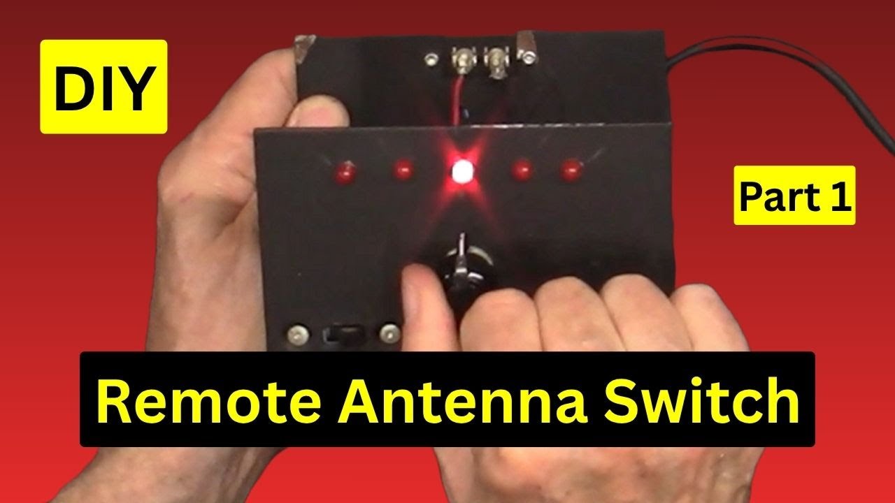 DIY Remote Antenna Switch Build, Part 1