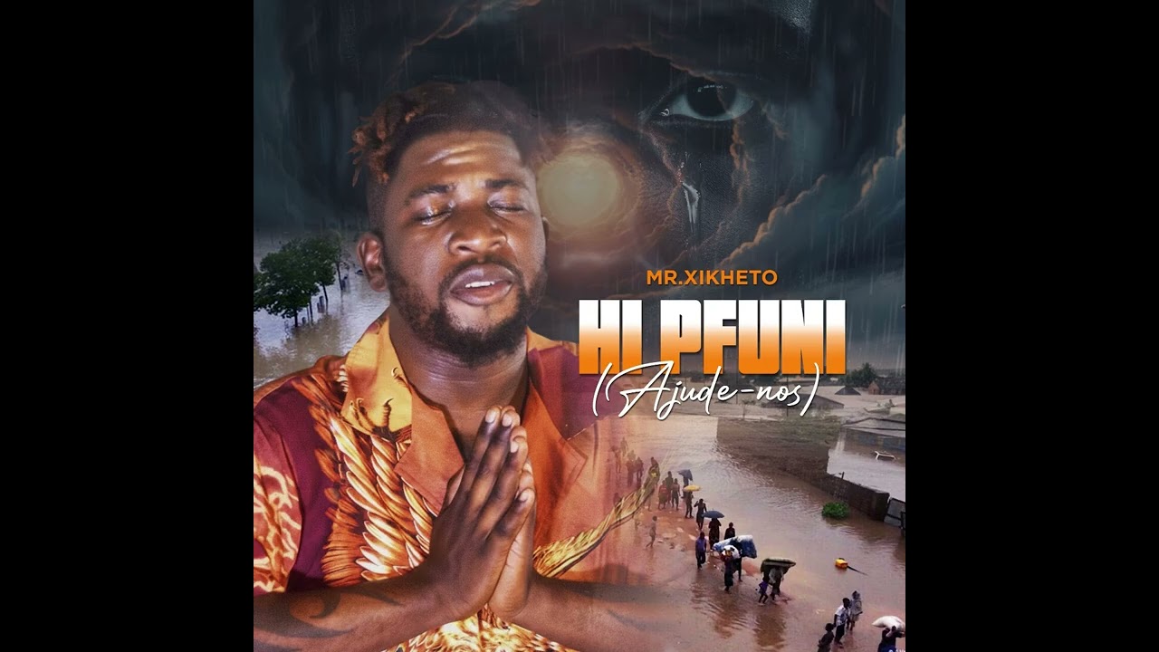 Mr.Xikheto - Hi Pfuni (Ajude-nos) (Official Audio)