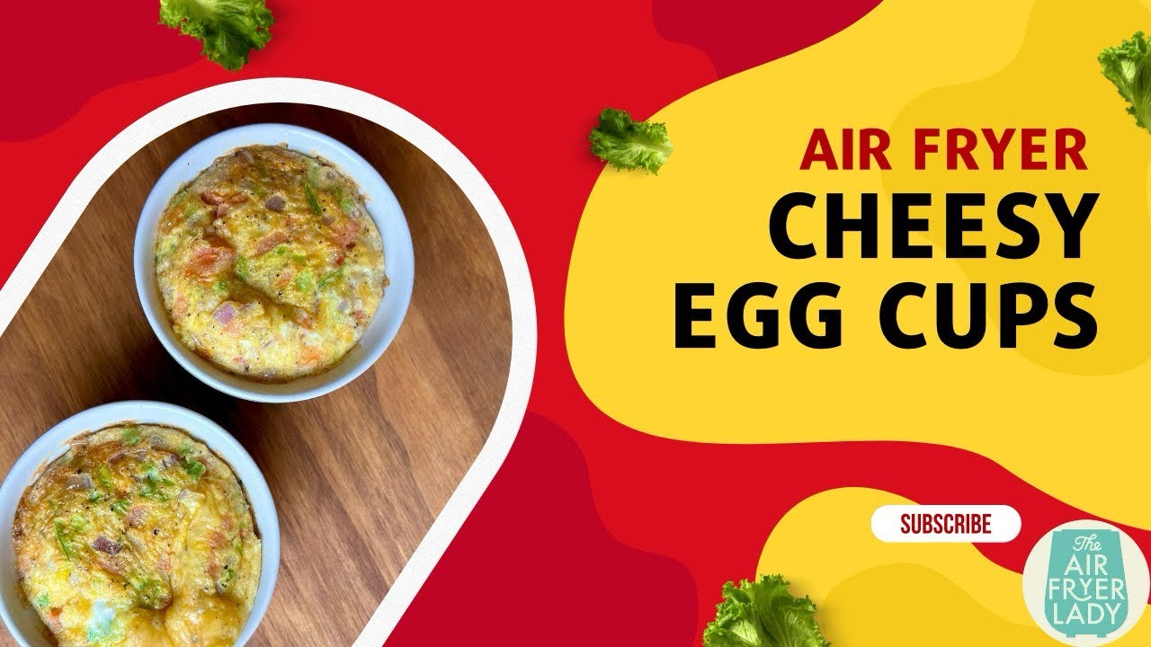 Air Fryer Cheesy Egg Cups