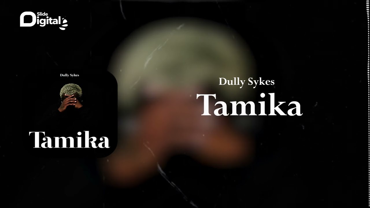 Dully Sykes - Tamika (Official audio)