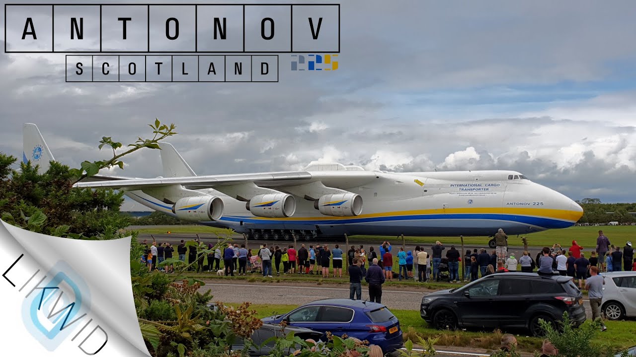 The Antonov 225 Landing & Taking Off At Prestwick Airport
