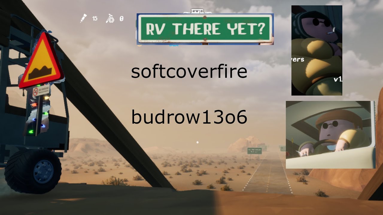 Rv there yet play through. Episode 1 : Upsies