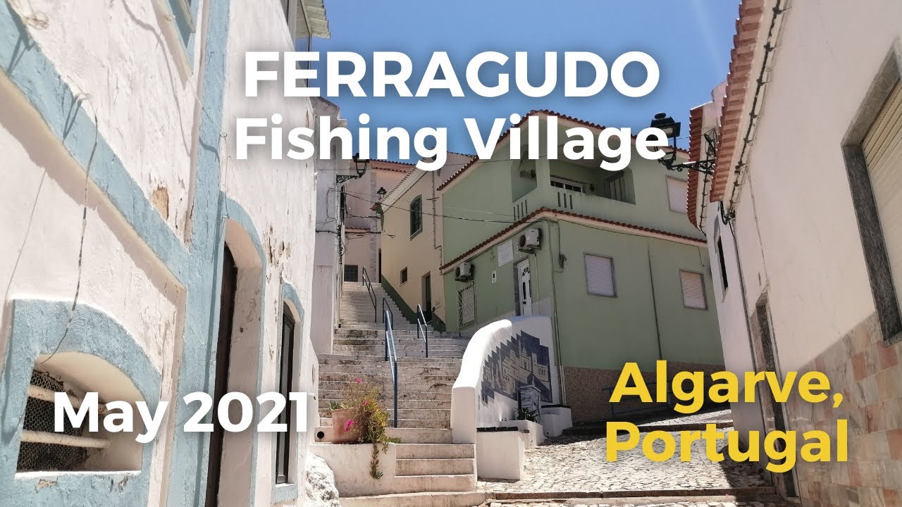 Ferragudo Riverside Street Walk May 2021