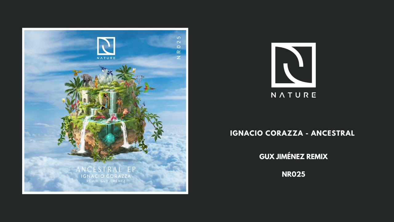 Ignacio Corazza - Ancestral (Gux Jiménez Remix)