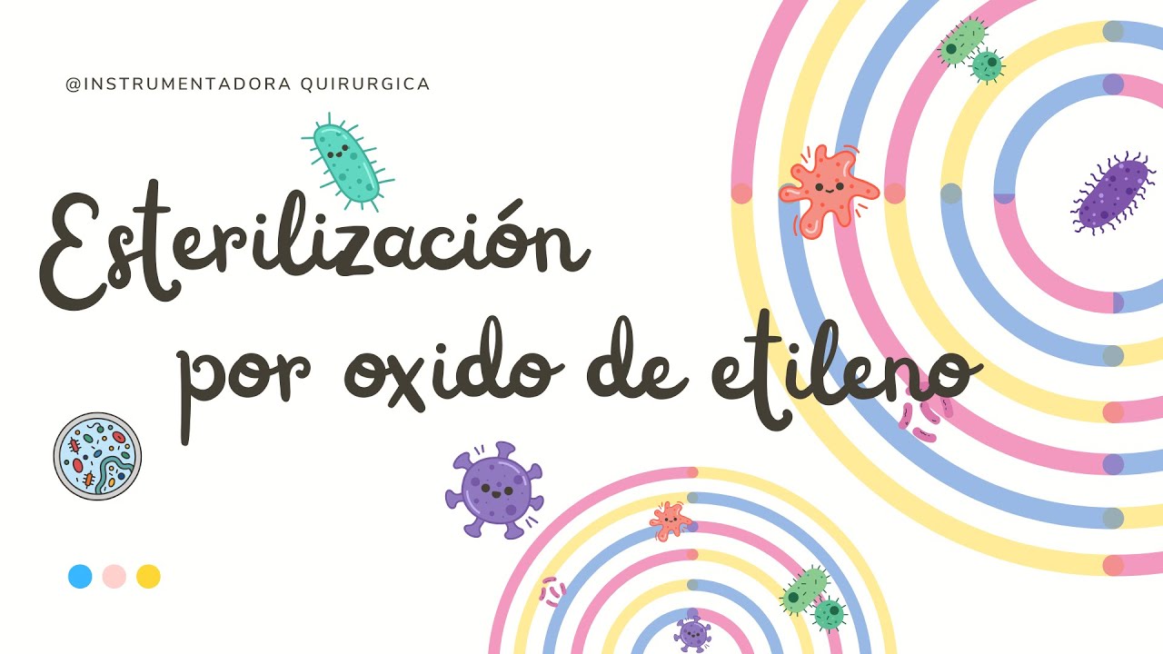 Esterilización por oxido de etileno | Instrumentación quirúrgica