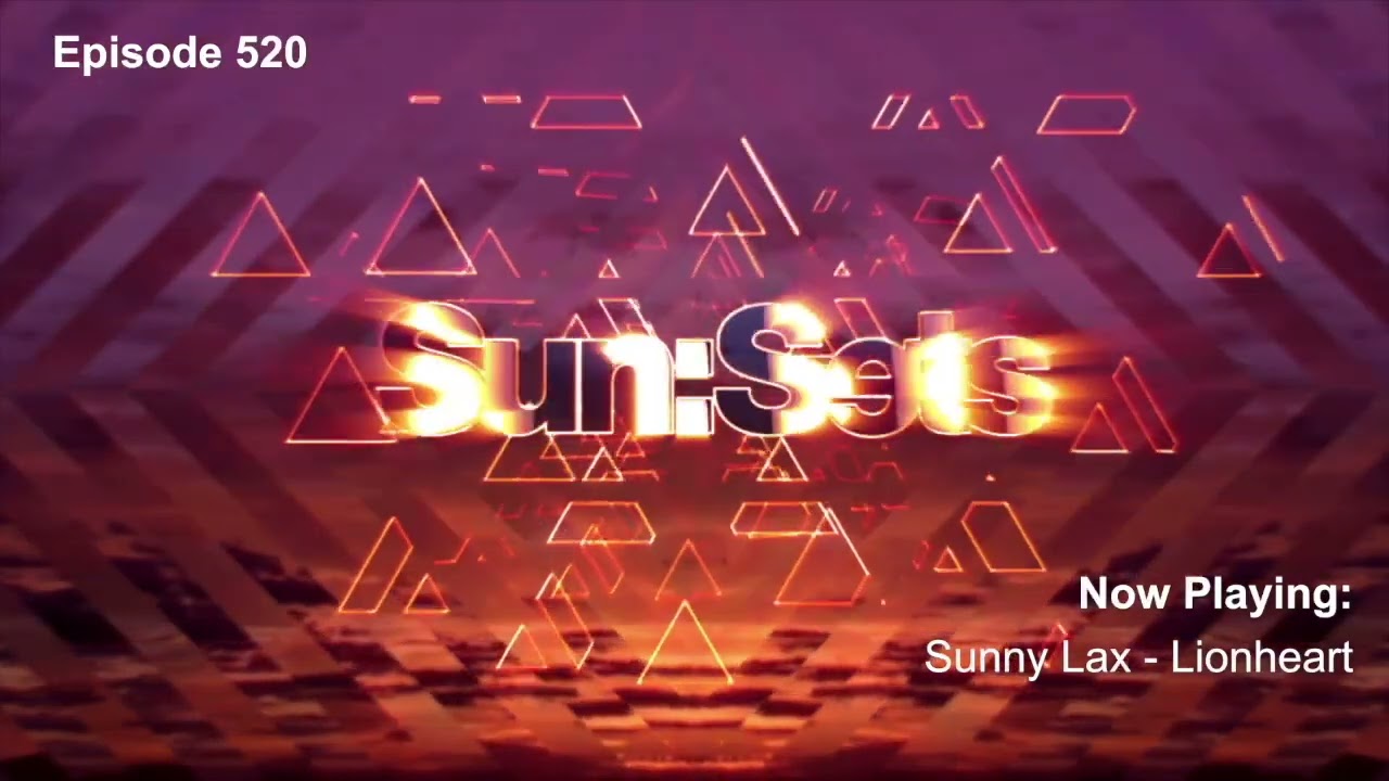 Chicane presents Sun:Sets Vol. 520!