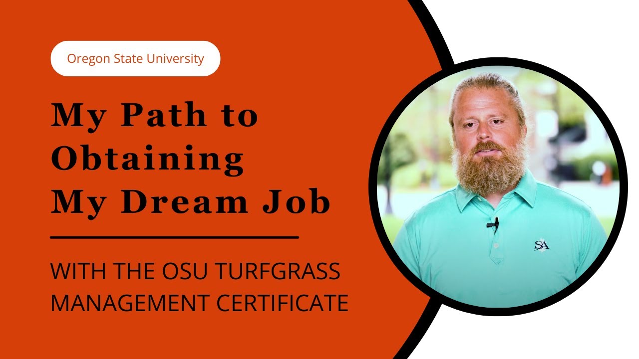 How the OSU Turfgrass Management Certificate is helping me obtain my dream job
