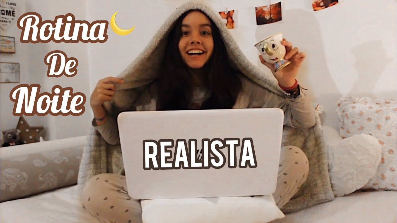 Rotina de Noite REALISTA!