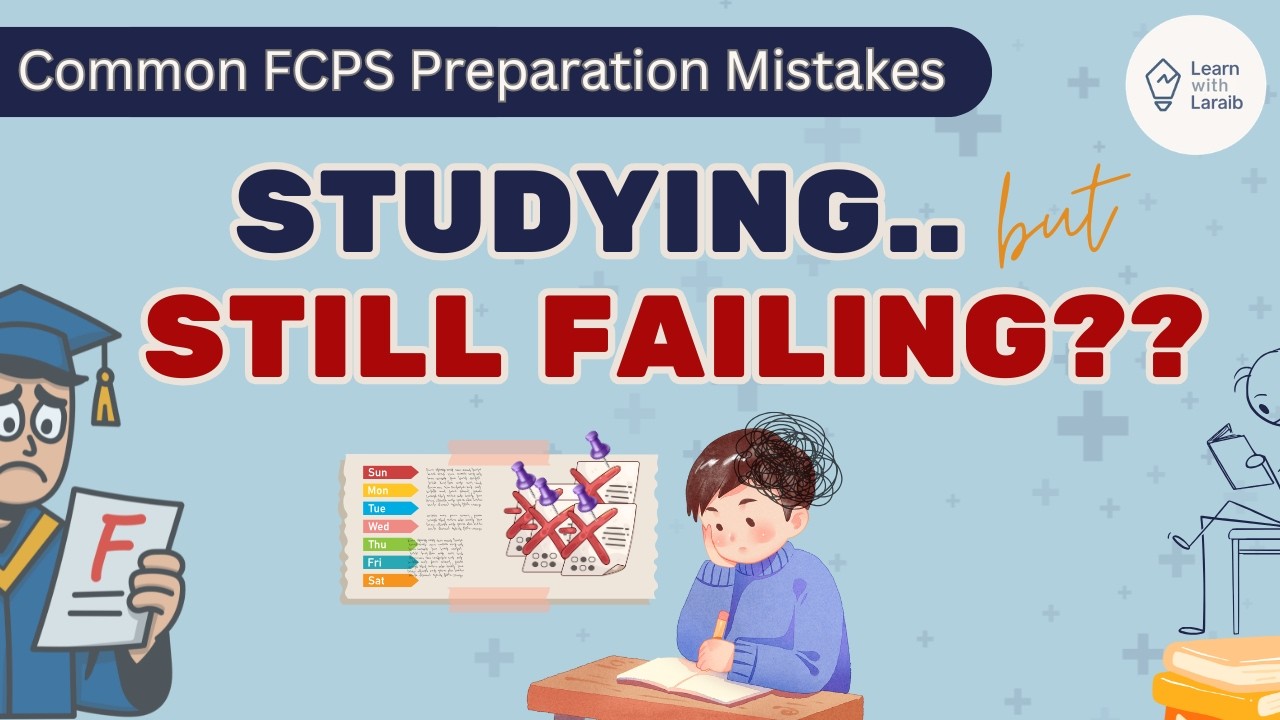 Why You Keep Failing FCPS Despite Studying | 5 Common Mistakes | Avoid these to Ace your Exam!