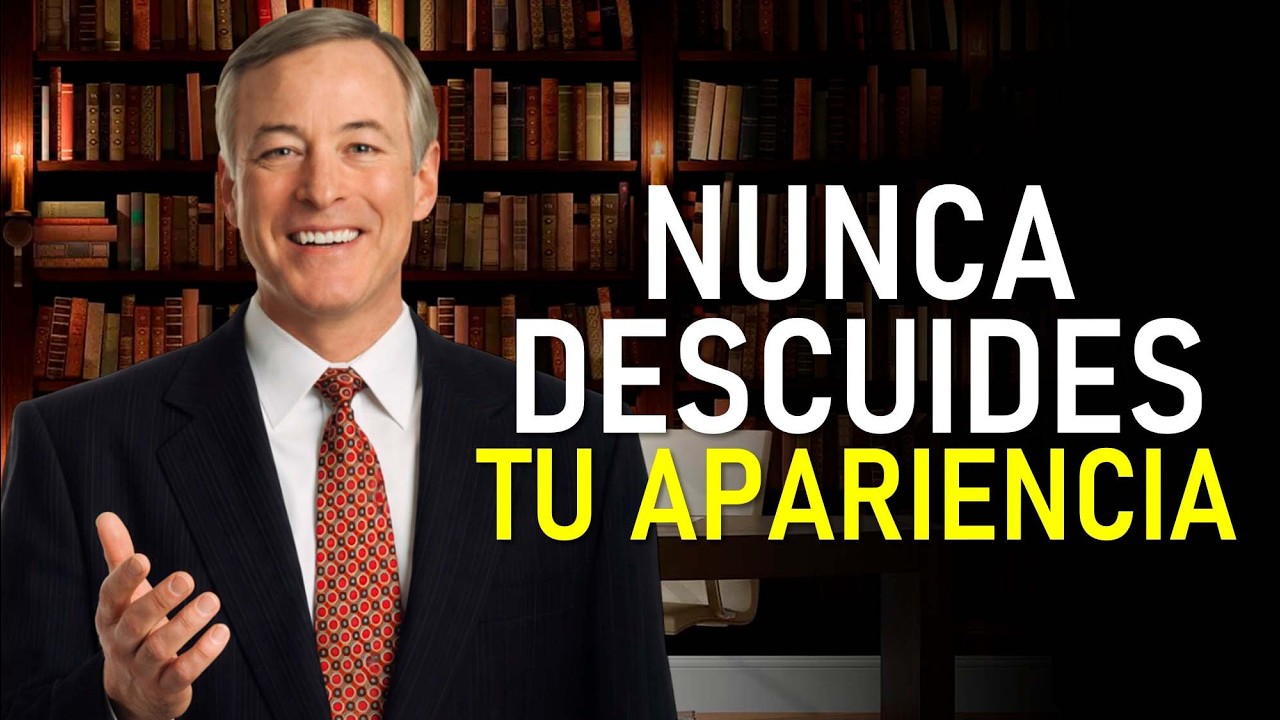 Por qué CUIDAR Tu APARIENCIA Cambia tu AUTOESTIMA | Brian Tracy