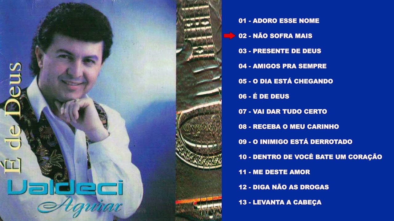 Valdeci Aguiar CD completo - &Eacute; de Deus