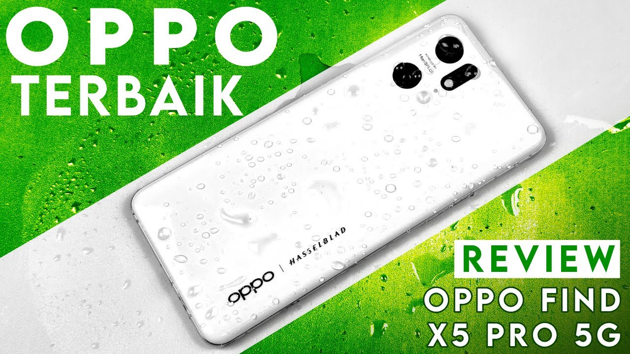 OPPO dgn Performa & Kamera Terbaik 2022: Review OPPO Find X5 Pro 5G