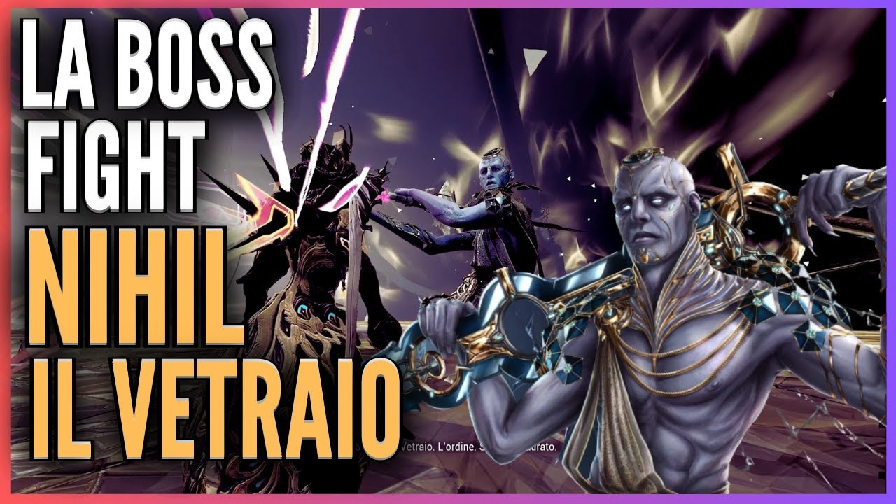 WARFRAME | Come Affrontare  NIHIL Il Vetraio | Boss Fight | Echi Di Duviri