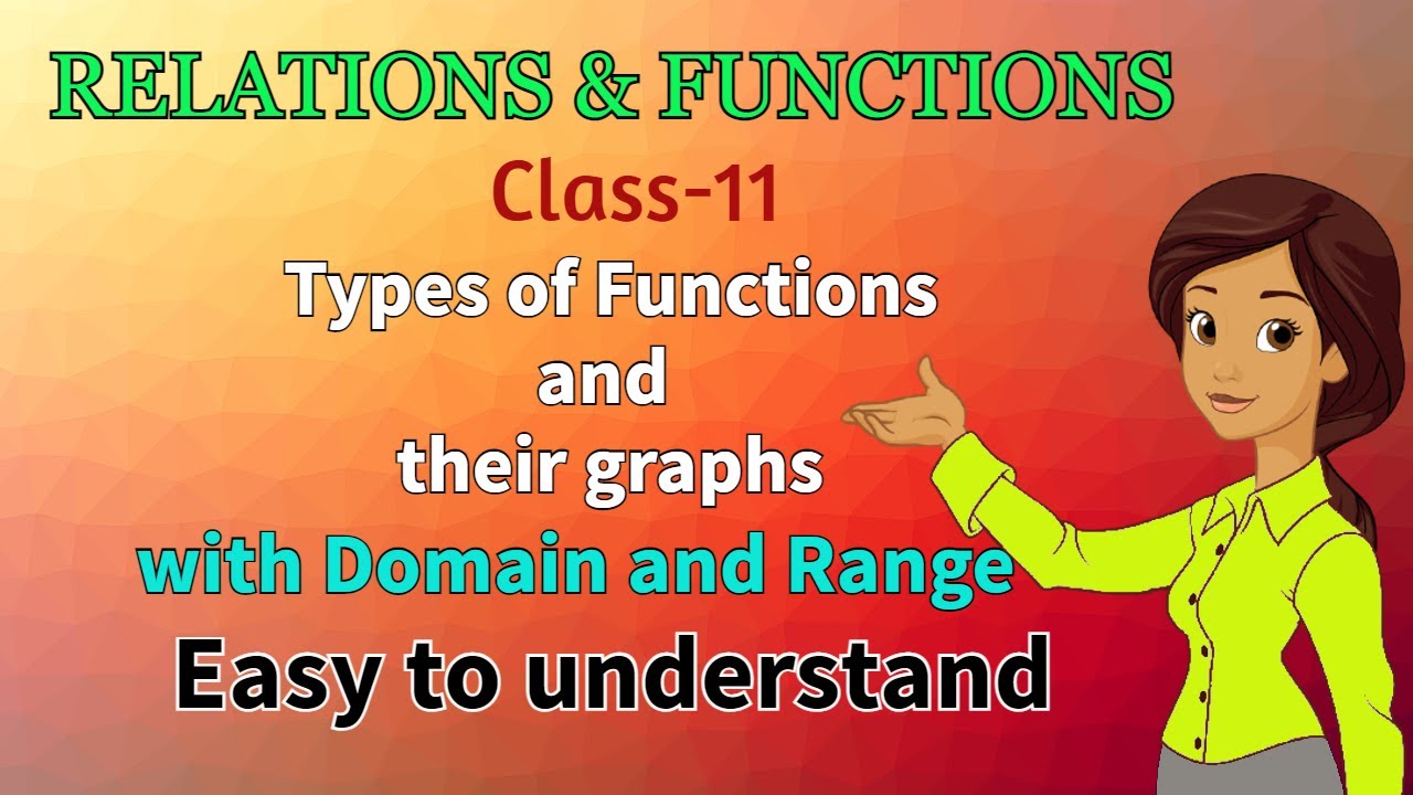Types of Functions and their graphs | Class 11 Maths chapter 2 | Relations and Functions | 2021