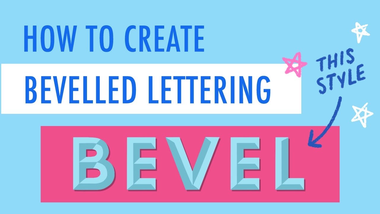 How to Create Bevelled Lettering