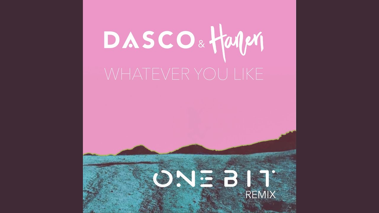 Whatever You Like (One Bit Remix)