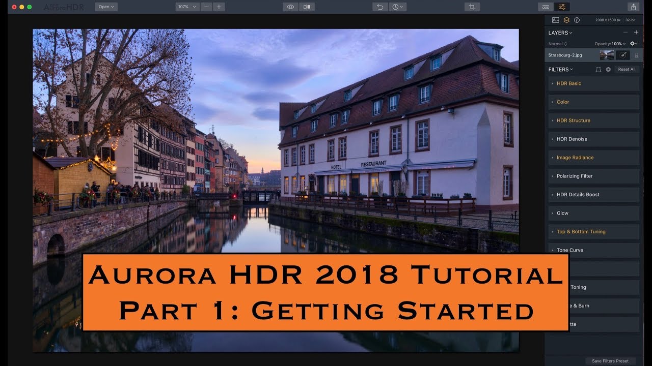 Aurora HDR 2018 Tutorial, Part 1: Getting Started