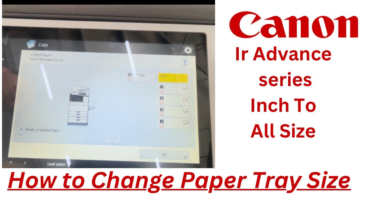How to change Paper Tray size on Canon Ir Advance Machines