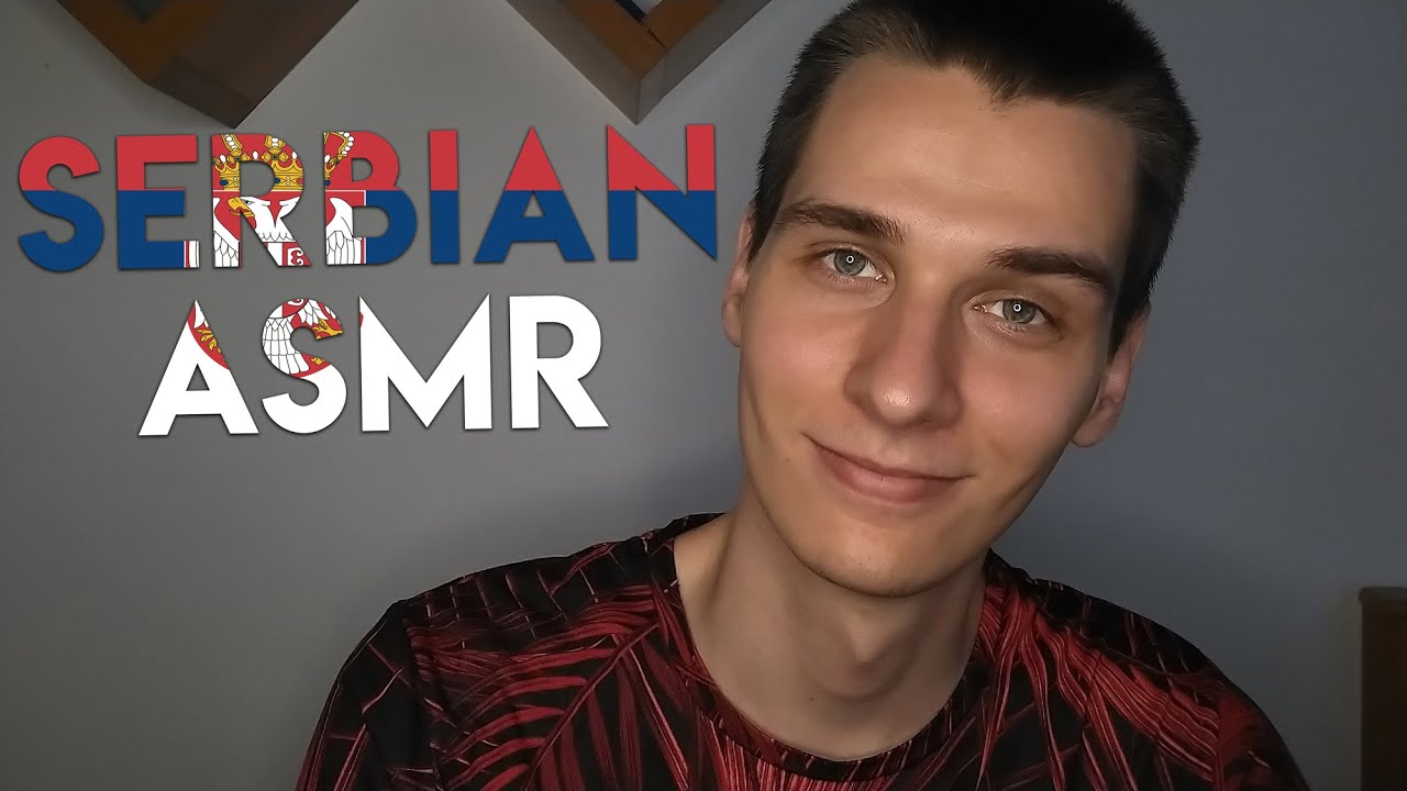The Serbian ASMR (Srpski ASMR)