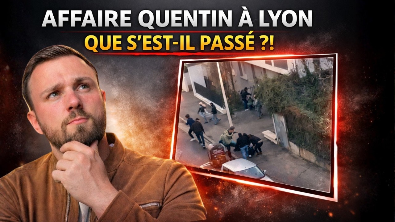 🚨 Affaire Quentin à Lyon : Ce qu’il s’est VRAIMENT passé ! 😨