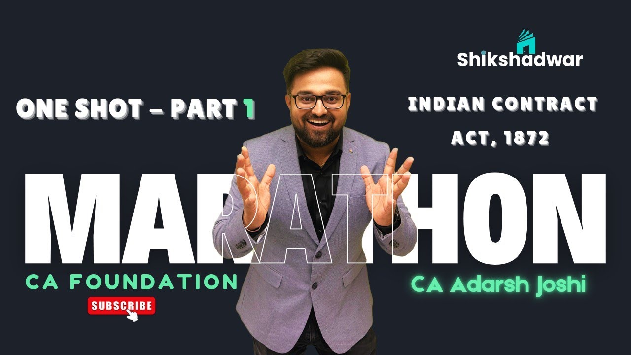 ONE SHOT - PART 1 | INDIAN CONTRACT ACT, 1872 | CA FOUNDATION LAW | CA ADARSH JOSHI