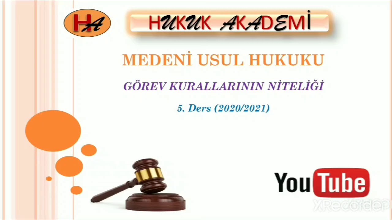 Medeni Usul Hukuku (2020&2021) 5. Ders