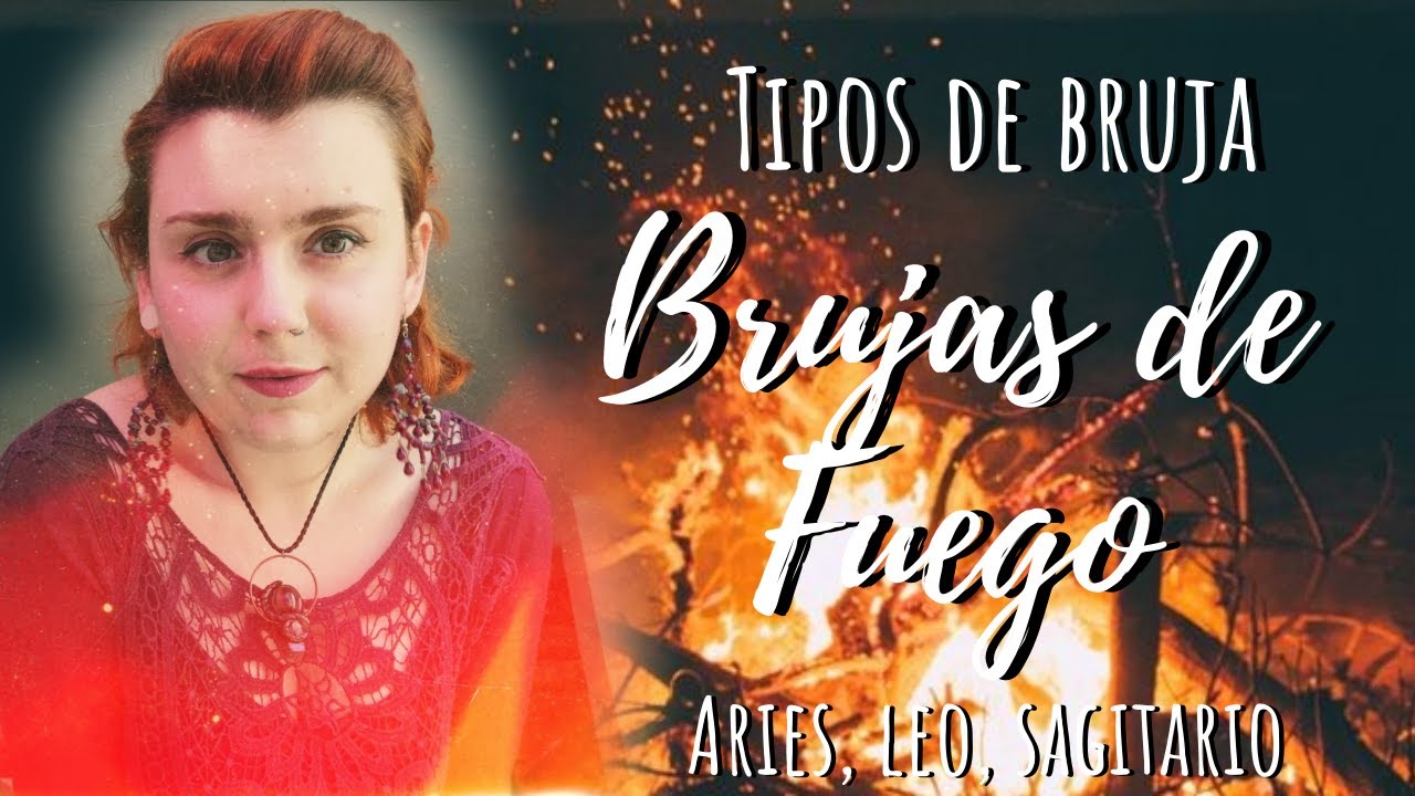 Las Brujas de FUEGO - Tipos de brujas