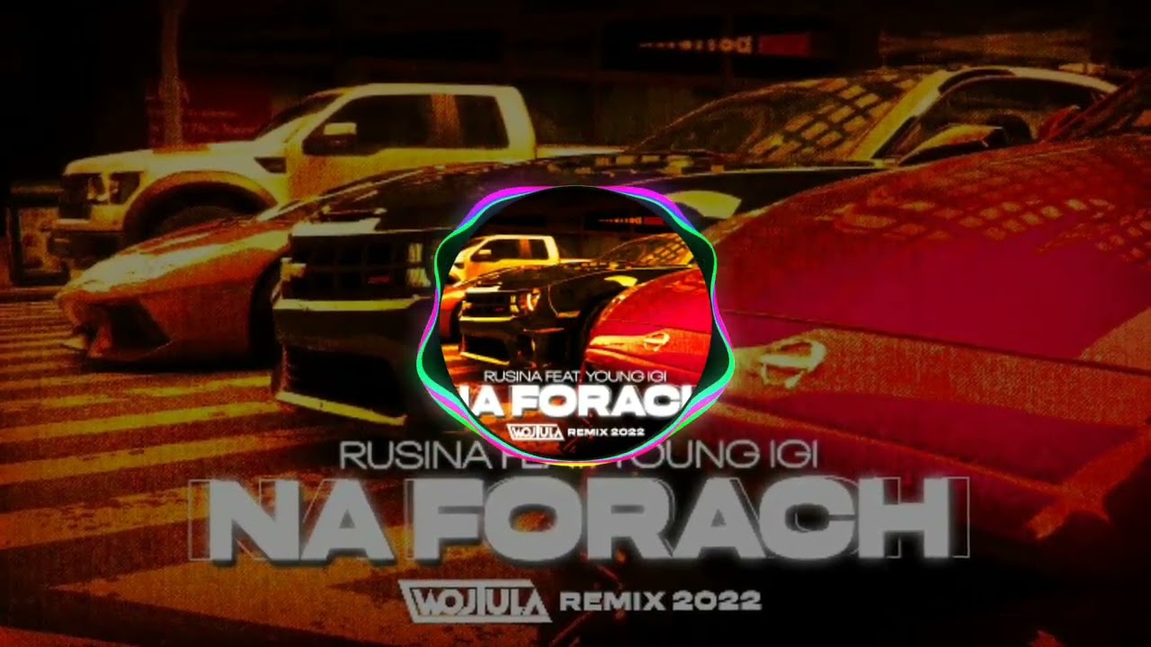 Rusina - NA FORACH feat. Young Igi