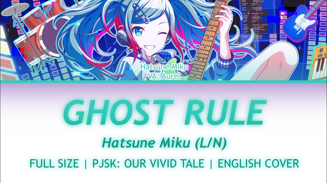 Ghost Rule - Leo/need Miku [FULL-SIZE] ENGLISH COVER | PJSK: OUR VIVID TALE
