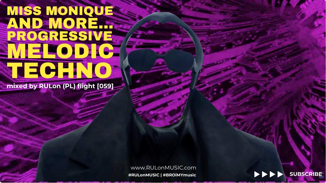 📌 RULON 59th | Miss Monique and more.. | Progressive House