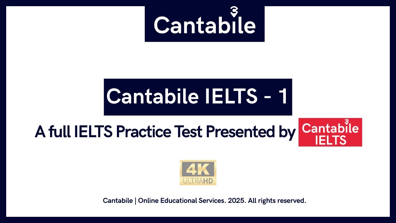 Full IELTS Academic Practice Test | 2025 Guided Mock Exam | 4K UHD | Cantabile IELTS - 1