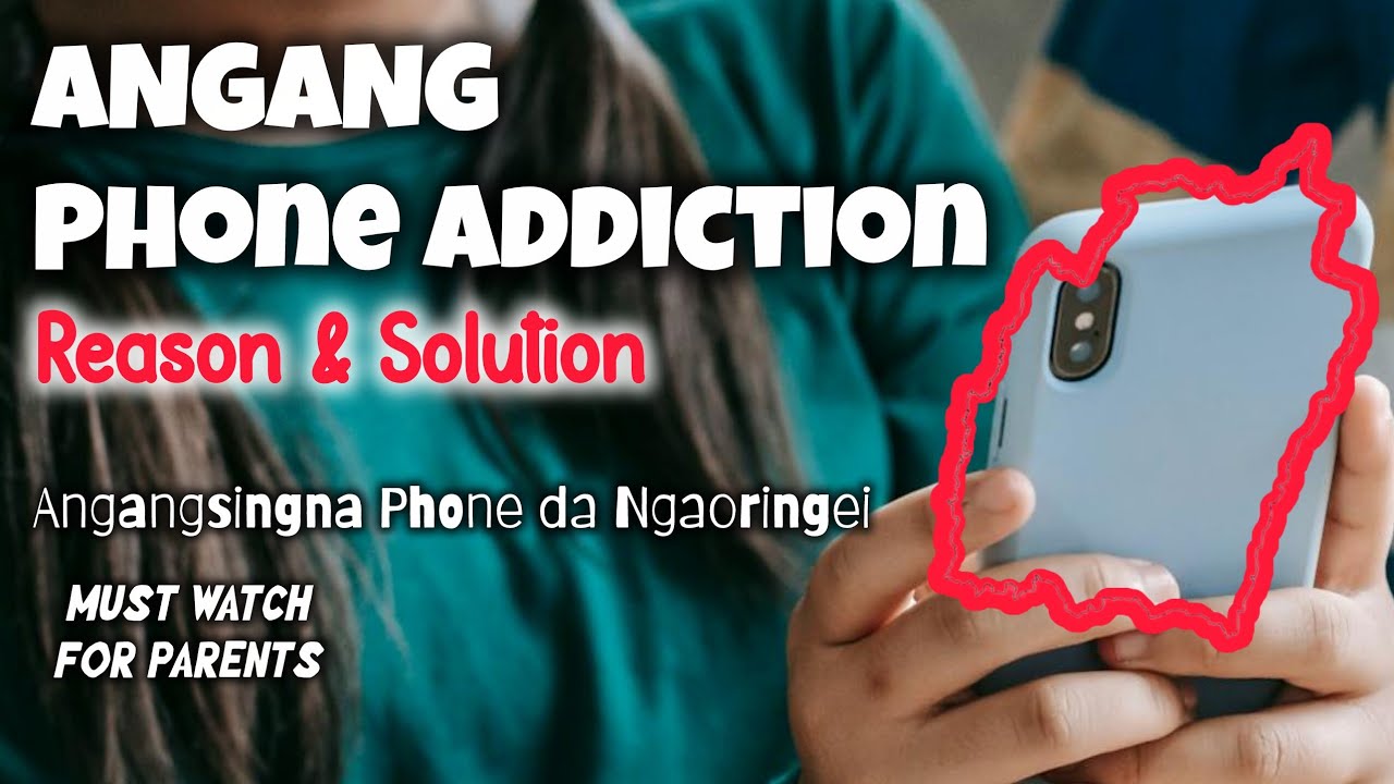 Angang Phone Addiction - Reasons and Solutions