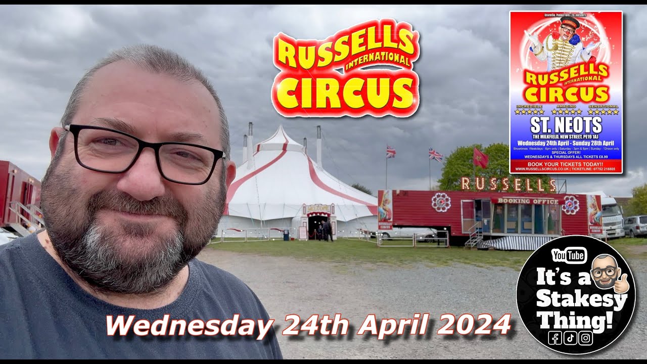 Russells Circus St Neots Wednesday 24th April 2024 #itsastakesything