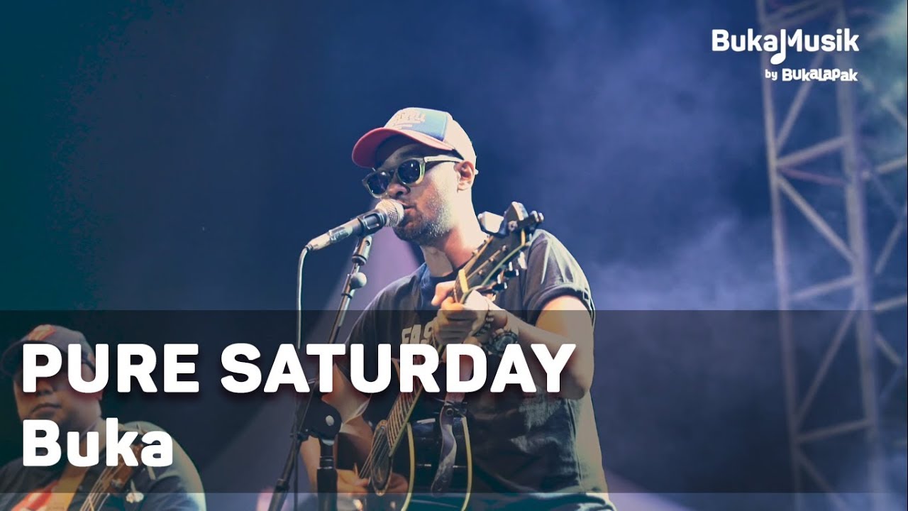 Pure Saturday - Buka (with Lyrics) | BukaMusik