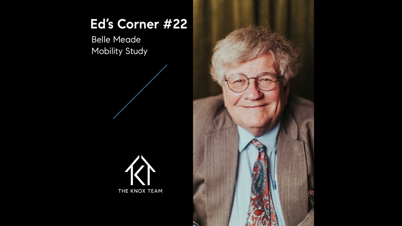 Ed's Corner #22 - Belle Meade Mobility Study