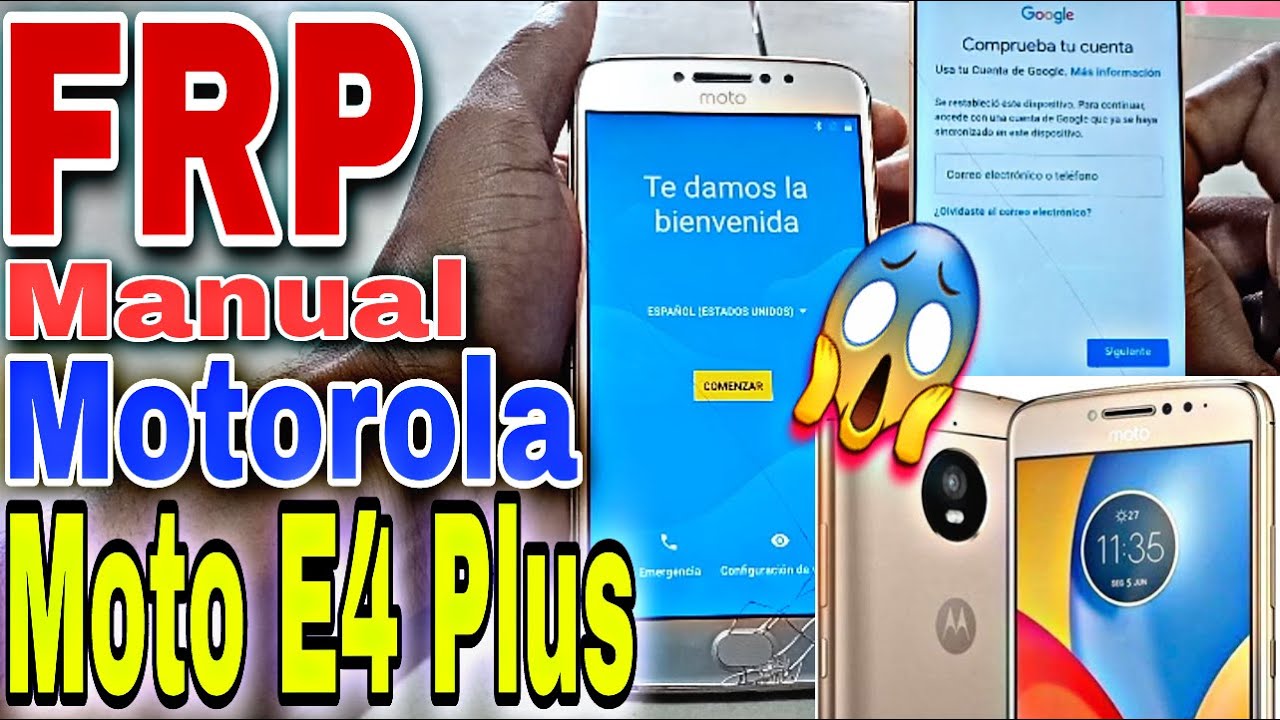 Frp Moto E4 Plus, Quitar Cuenta De Google Motorola Moto E4 Plus