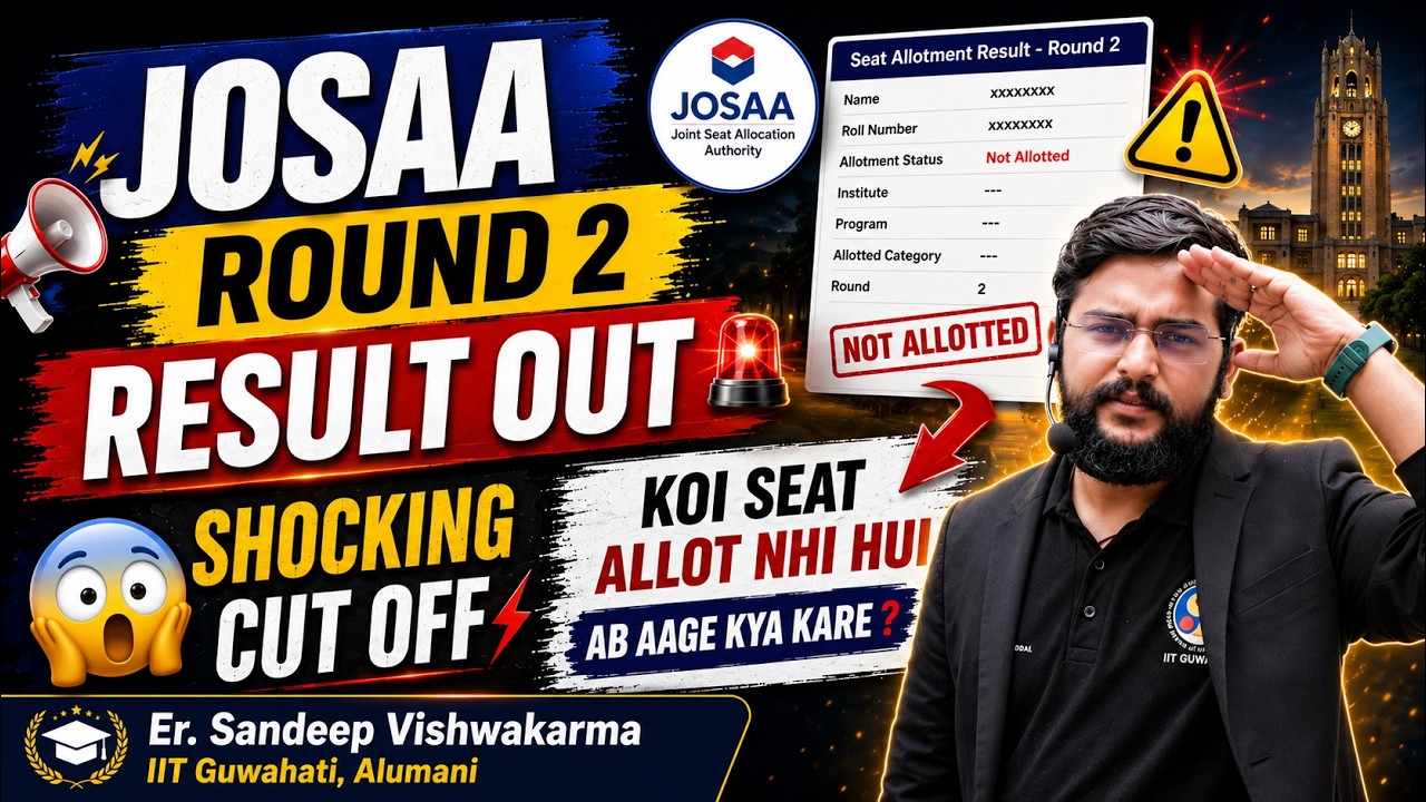 JoSAA Round 2 Result Out 😱 | Shocking Cutoff | Seat Nhi Mili? Ab Kya Kare!
