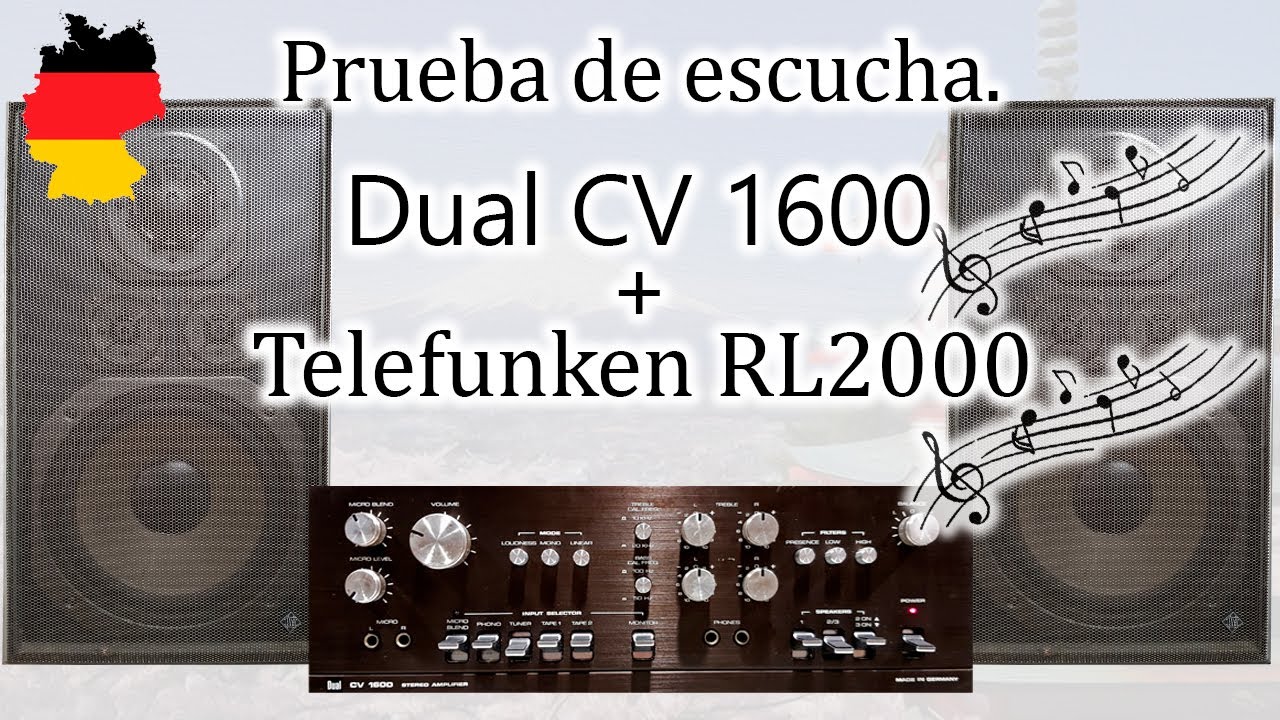 Prueba de escucha amplificador vintage alemán Dual CV 1600 y altavoces Telefunken RL2000 tope gama.