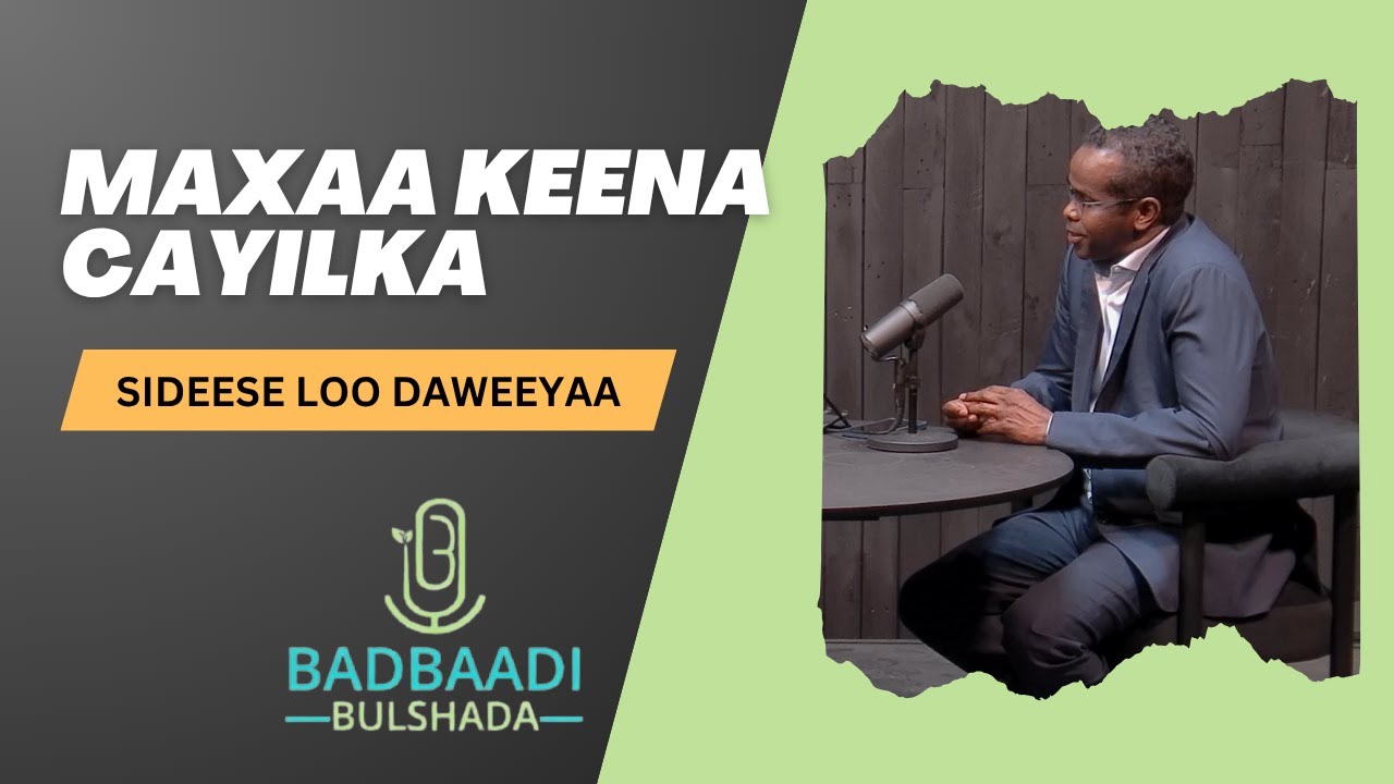 Badbaadi Bulshada: Maxaa Keena Cayilka? Sideese Loo Daweeyaa | Maxamuud Mascadde & Dr. Ismail