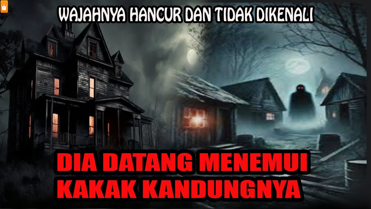 M4TI MENGENASKAN..❗️❗️ ARWAHNYA DATANG MENEMUI KAKAK KANDUNGNYA