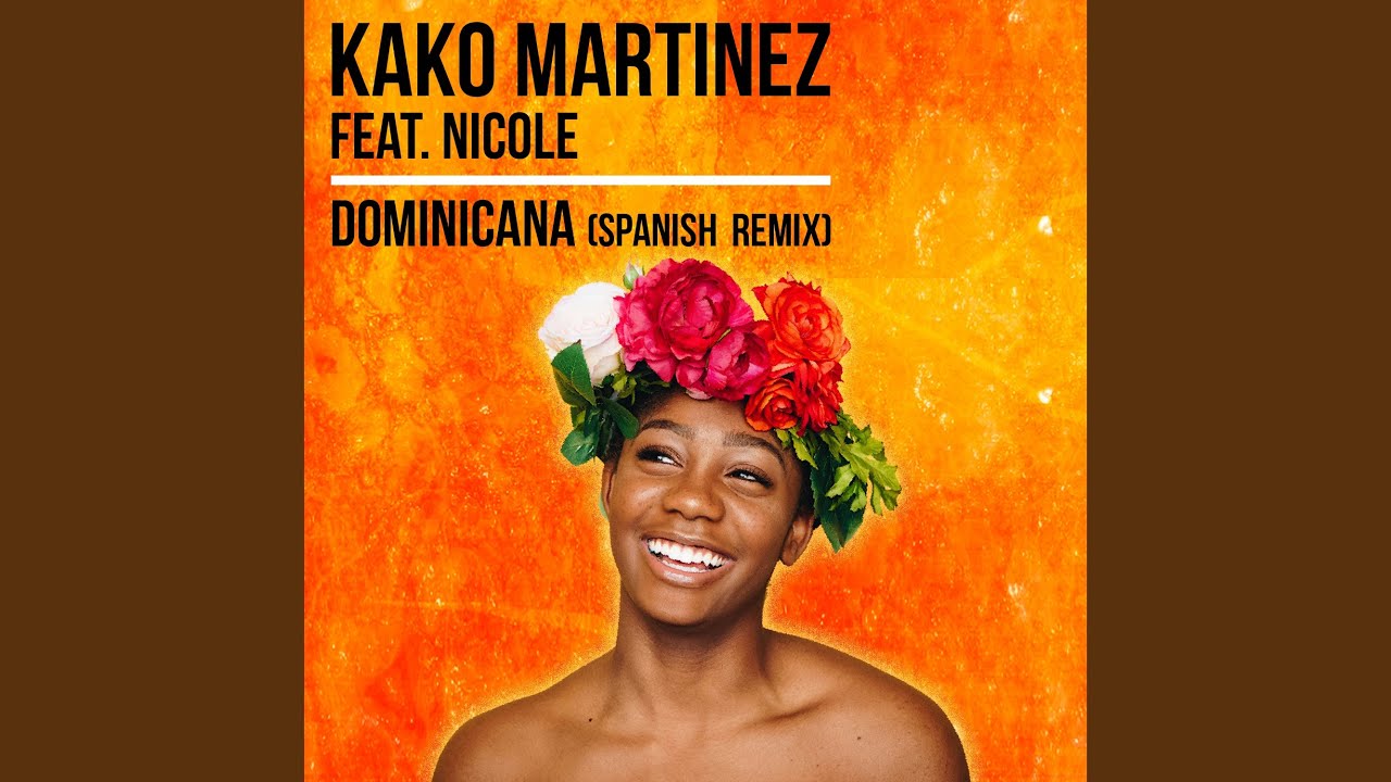 Dominicana (feat. Nicole) (Spanish Mix)