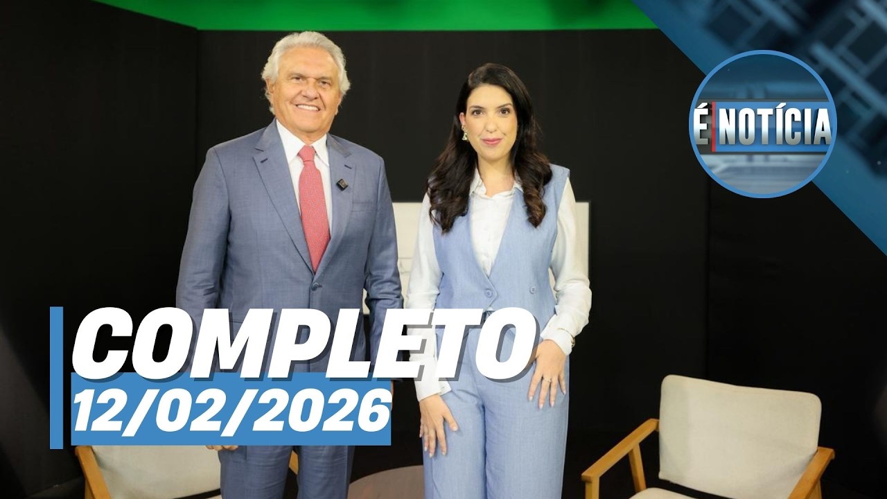 É Notícia: Ronaldo Caiado (12/02/26) | Completo