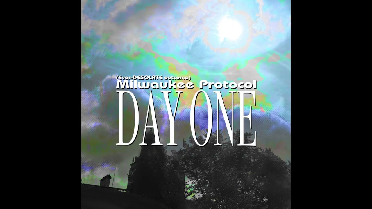 The Desolate, and Beyond - Milwaukee Protocol: Ever Desolate Outcome (COMPLETE)