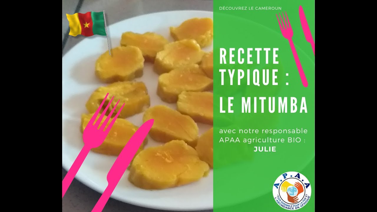 Recette camerounaise : LE MITUMBA