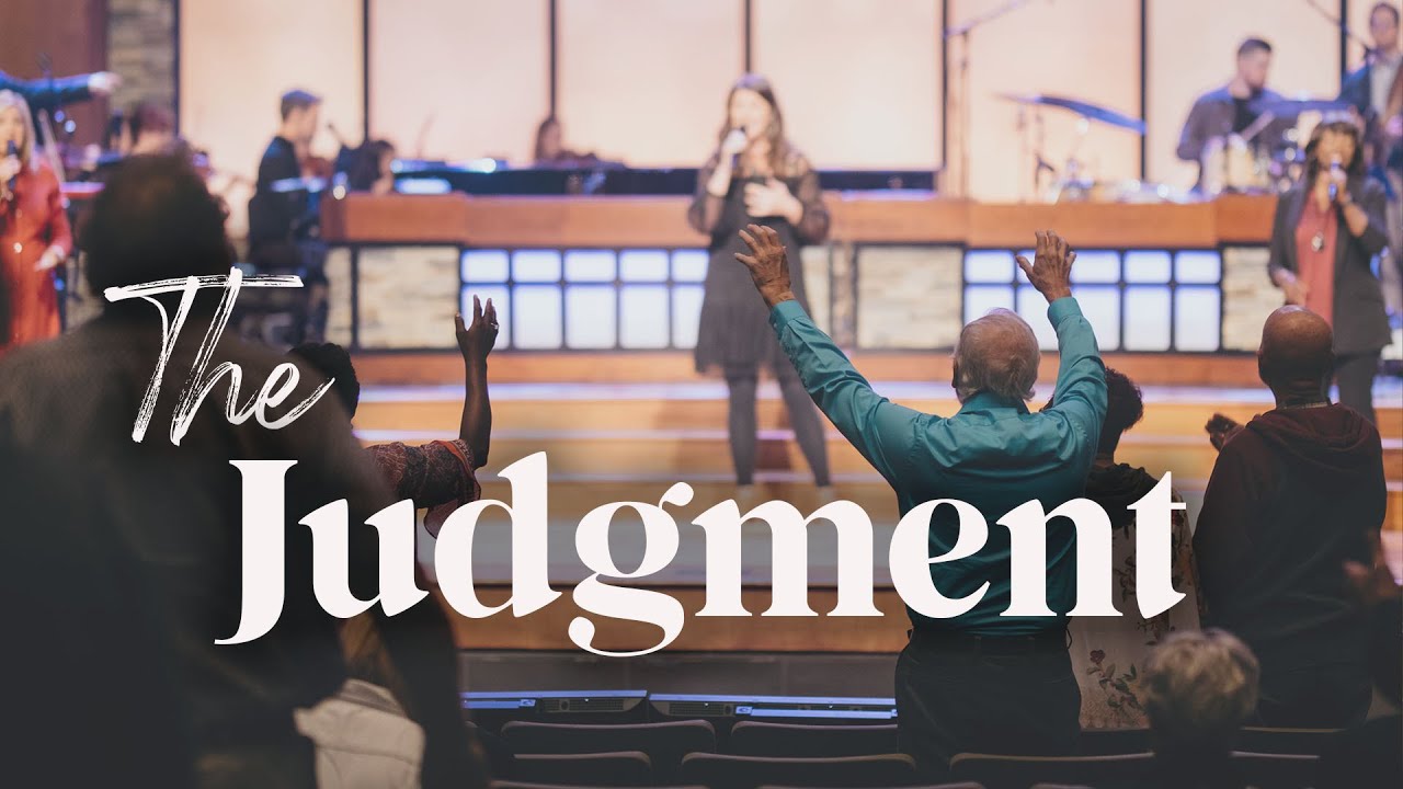 The Judgment | Bellevue Baptist Church
