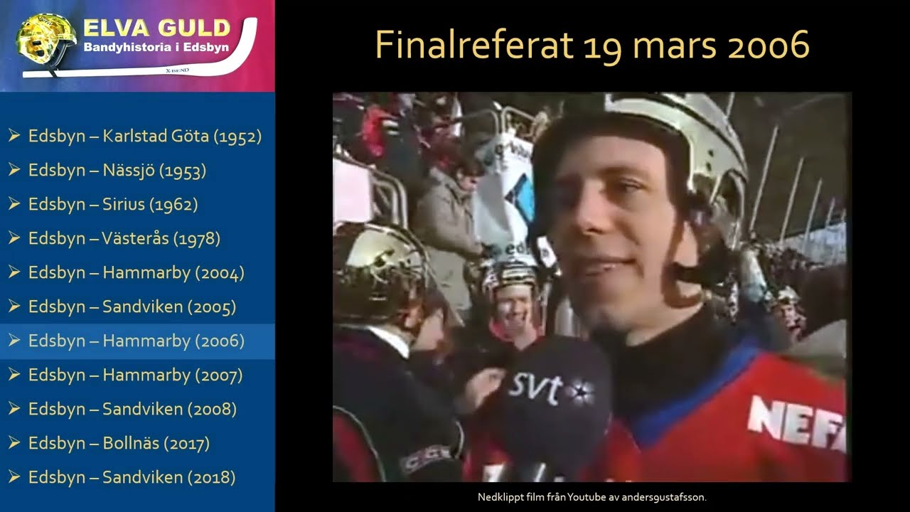 Elva Guld - Bandyhistoria i Edsbyn