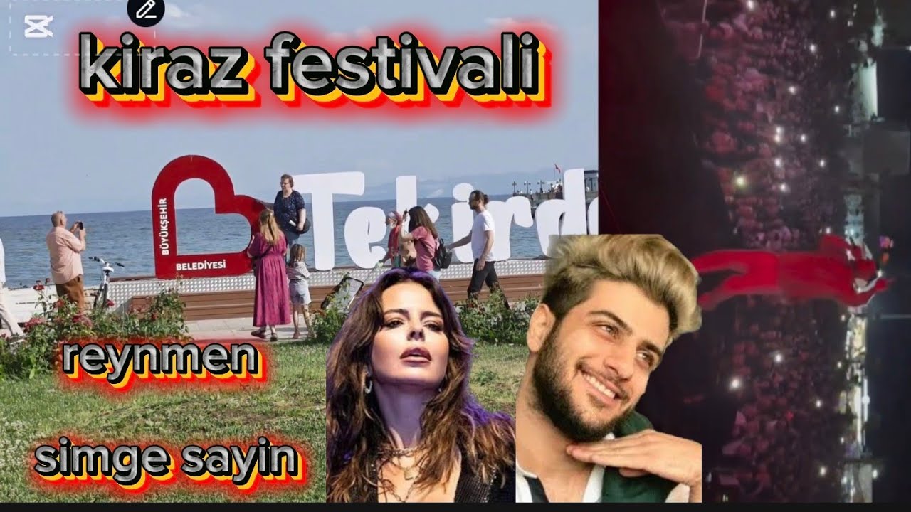 59.tekirdag kiraz 🍒 festivali muhteşem kalabalık oldu reynmen konseri simge konseri  neler yaşandı