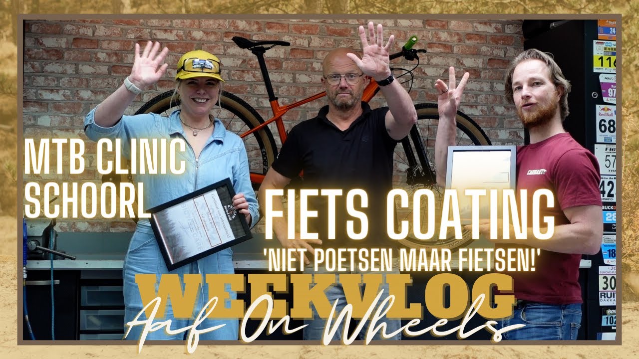 BIKE COATING - 'NIET POETSEN MAAR FIETSEN!' MTB CLINIC SCHOORL・VLOG #94 | Aaf on Wheels ©