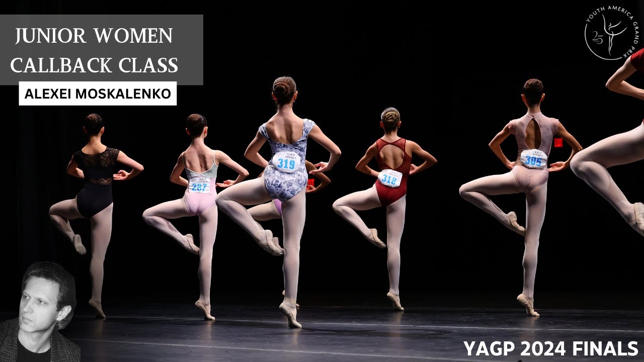 Junior Women Call Back Class with Alexei Moskalenko - YAGP New York Finals